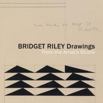 Bridget Riley Drawings: From the Artist’s Studio