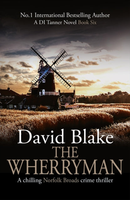 The Wherryman: A chilling Norfolk Broads crime thriller