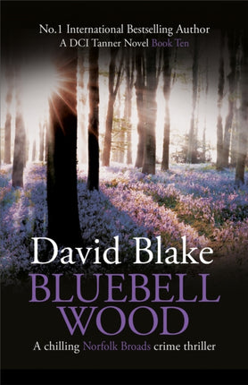 Bluebell Wood: A chilling Norfolk Broads crime