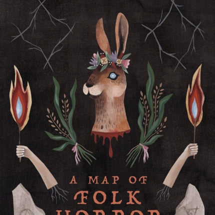 Woodlands Dark and Days Bewitched: A Topographical Guide to Folk Horror