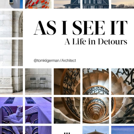 As I See It: A Life in Detours