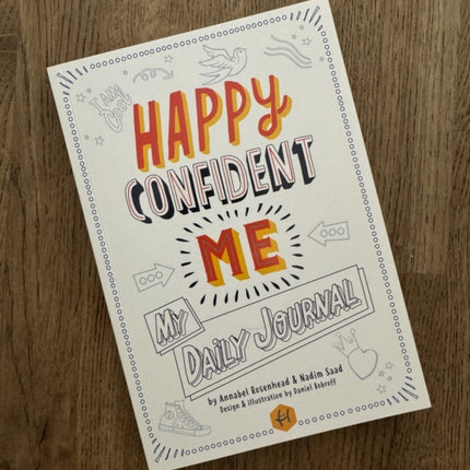 Happy Confident Me My Daily Journal