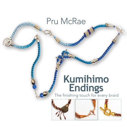 Kumihimo Endings: The finishing touch for every