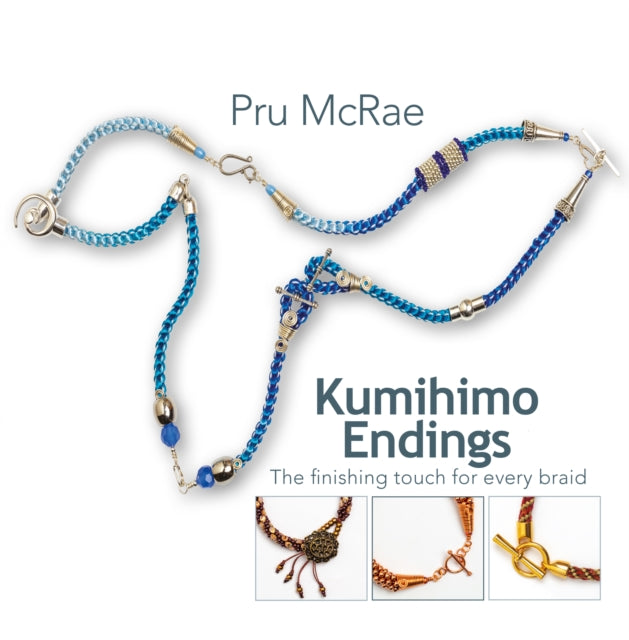 Kumihimo Endings: The finishing touch for every