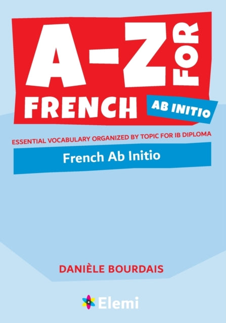 A-Z for French Ab Initio: Essential vocabulary