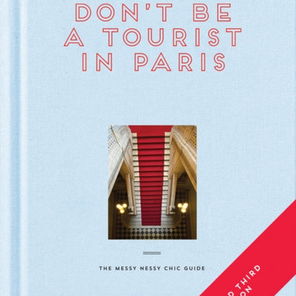 Don't be a Tourist in Paris: The Messy Nessy Chic Guide