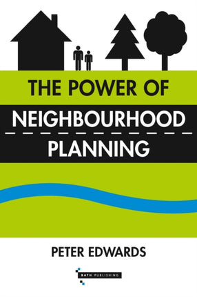 The Power of Neighbourhood Planning