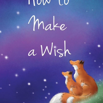 How to Make a Wish
