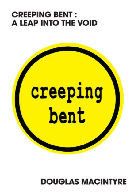 Creeping Bent A Leap Into The Void