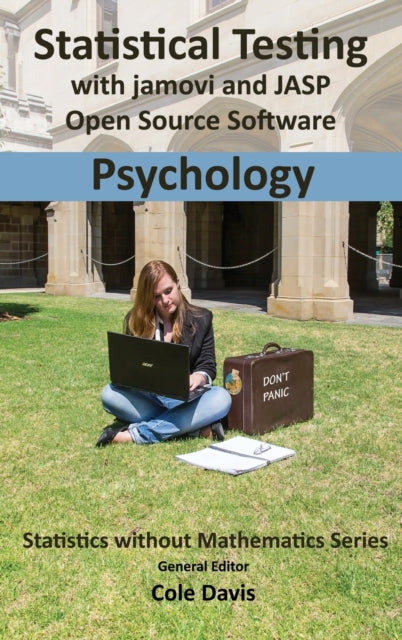 Statistical testing with jamovi and JASP open source software Psychology