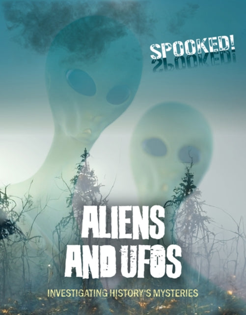 Aliens and UFOs: Investigating History's