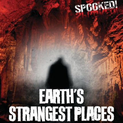 Earth's Strangest Places: Investigating History's
