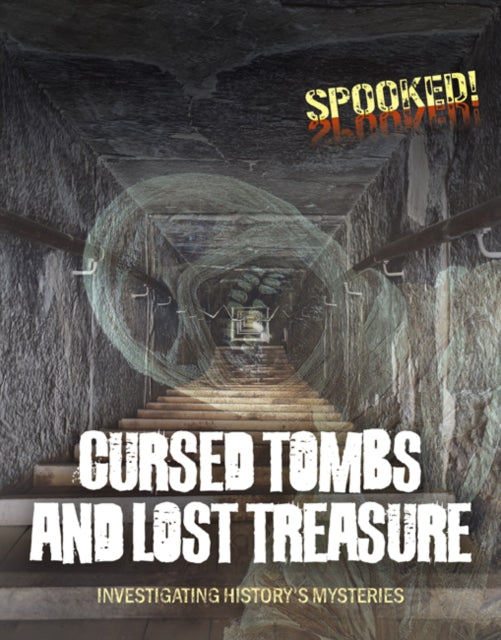 Cursed Tombs and Lost Treasure: Investigating