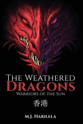 The Weathered Dragons: Warriors of the Sun