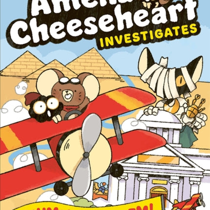Amelia Cheeseheart Investigates Mummy Mayhem