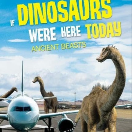 If Dinosaurs Were Here Today