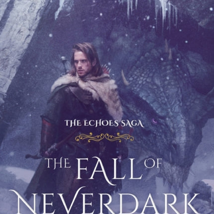 The Fall of Neverdark: (The Echoes Saga: Book 4)