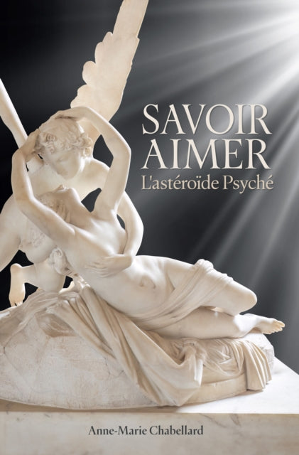 Savoir Aimer Lasteroide Psyche