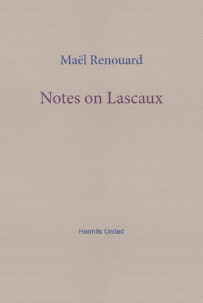 Notes on Lascaux
