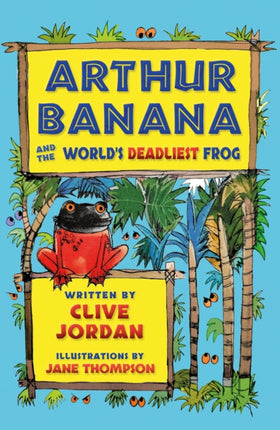 Arthur Banana and the Worlds Deadliest Frog