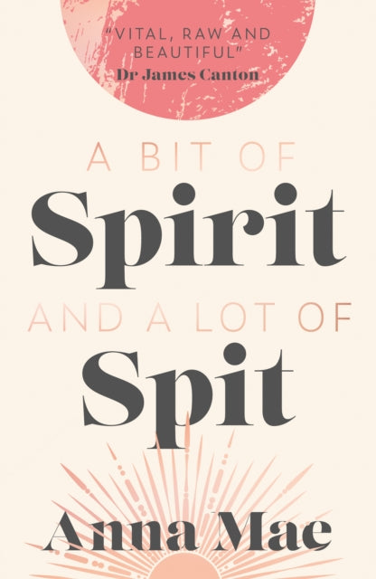 A Bit of Spirit and a Lot of Spit