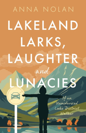 Lakeland Larks Laughter and Lunacies