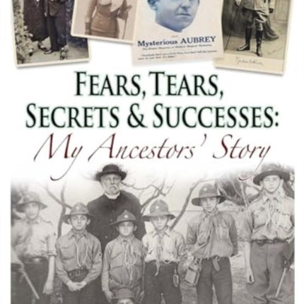 Fears, Tears, Secrets and Successes