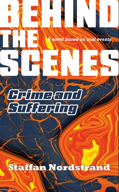 Crime and Suffering Behind the Scenes Book 1