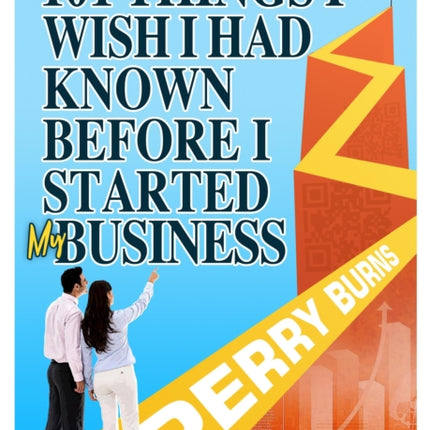 101 Things I wish I had Known Before Starting My