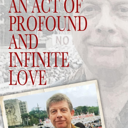 An Act of Profound and Infinite Love