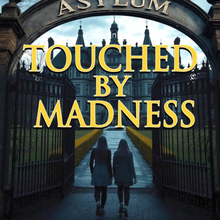 Touched by Madness