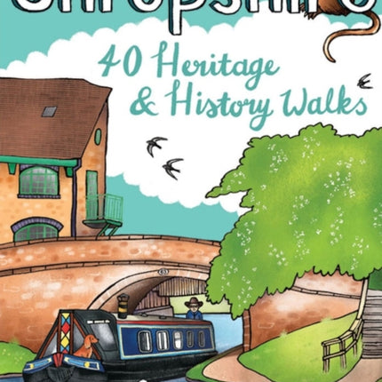 Shropshire 40 Heritage  History Walks