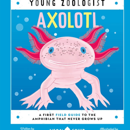 Axolotl Young Zoologist