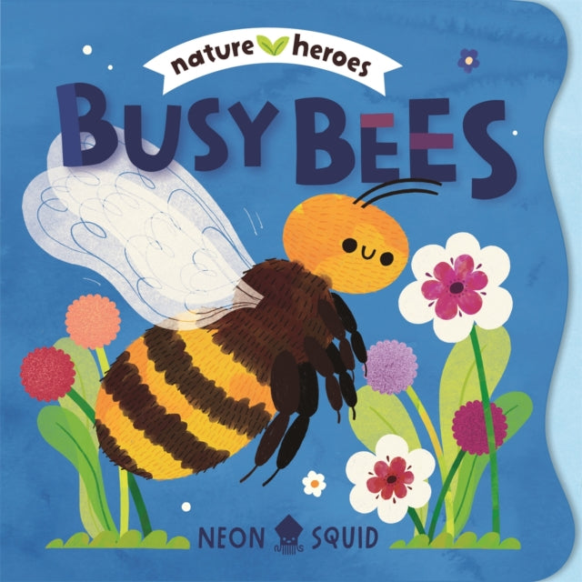 Busy Bees Nature Heroes