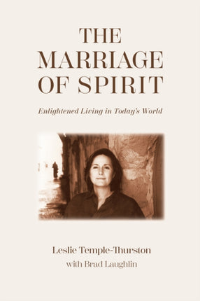 The Marriage of Spirit: Enlightened Living in
