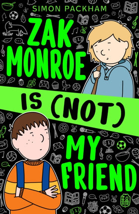 Zak Monroe is not My Friend