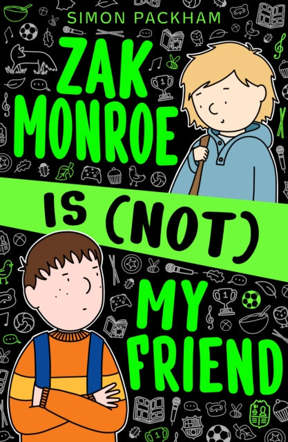 Zak Monroe is not My Friend