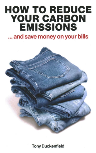 How to Reduce Your Carbon Emissions ... and Save