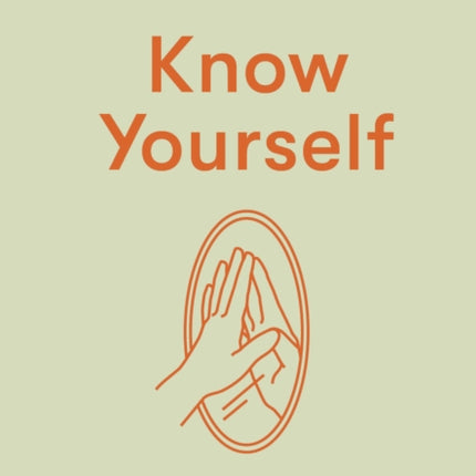Know Yourself