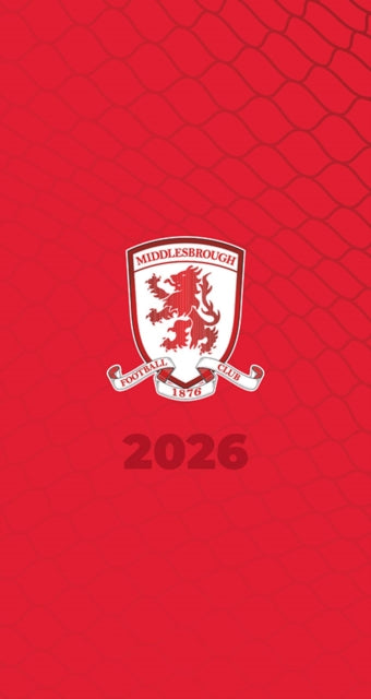 The Official Middlesbrough Diary 2026