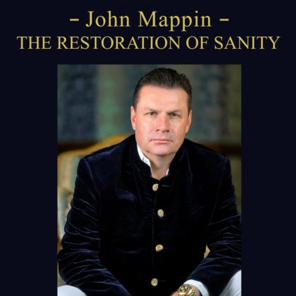 SOVEREIGNTY  John Mappin  The Restoration of Sanity