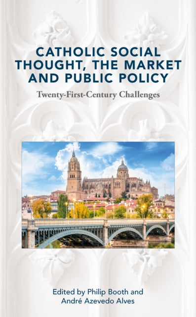 Catholic Social Thought the Market and Public