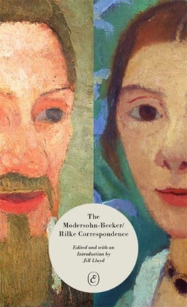 The ModersohnBeckerRilke Correspondence