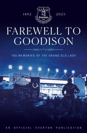 Farewell to Goodison