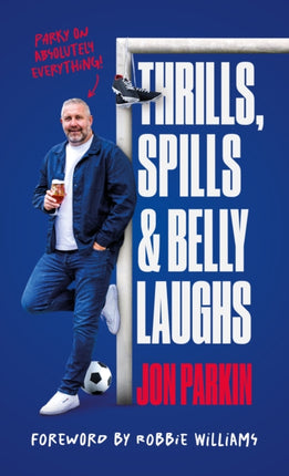 Thrills Spills  Belly Laughs