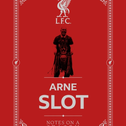 Arne Slot  Notes on a Season