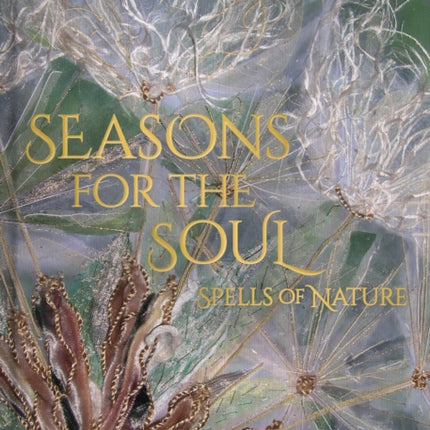 Seasons for the Soul  Spells of Nature