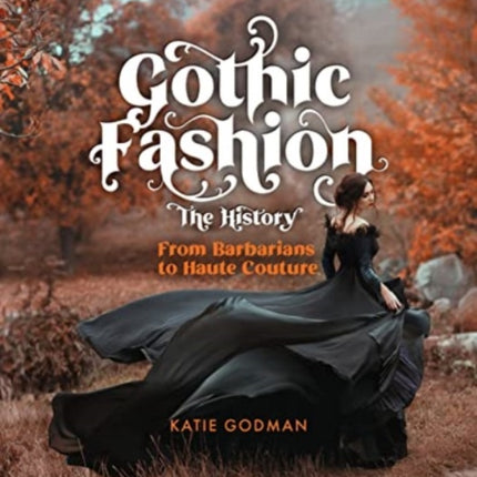 Gothic Fashion The History