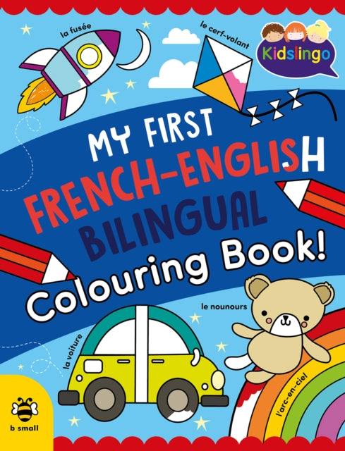 My First FrenchEnglish Bilingual Colouring Book