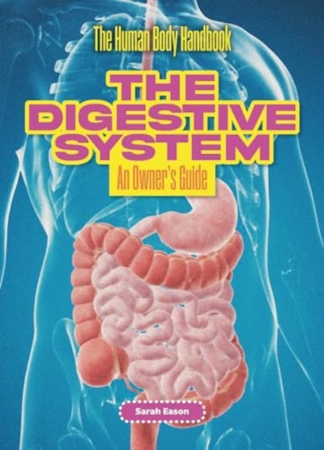 The Digestive System